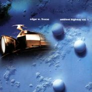 Edgar Froese, Ambient Highway Vol. 1 (CD)