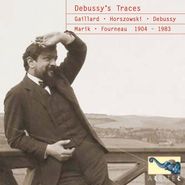 Claude Debussy, Debussy's Traces (CD)