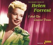 Helen Forrest, I Had The Craziest Dream: The Golden Years Of Helen Forrest [Box Set] (CD)