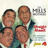 The Mills Brothers, Straight Ahead! The Songbook... The Energy.. .And The Blend (CD)