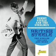 Tommy Steele & The Steelmen, British Steele: The Singles 1956-1962 & More (CD)