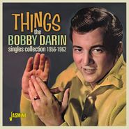 Bobby Darin, Things: The Singles Collection 1956-1962 (CD)