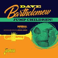 Dave Bartholomew, Jump Children! Imperial Singles Plus 1950-1962 (CD)