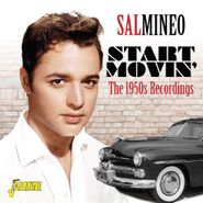 Sal Mineo, Start Movin': The 1950s Recordings (CD)