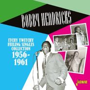 Bobby Hendricks, Itchy Twitchy Feeling: Singles Collection 1956-1961 (CD)