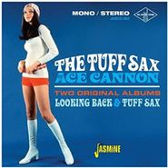 Ace Cannon, Looking Back / Tuff Sax (CD)