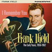 Frank Ifield, I Remember You: The Early Years (CD)