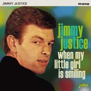 Jimmy Justice, When My Little Girl Is Smiling (CD)