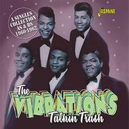 The Vibrations, Talkin' Trash: A Singles Collection As & Bs 1960-1962 (CD)
