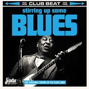 Various Artists, Stirring Up Some Blues: The Original Sound Of UK Club Land (CD)