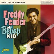 Freddy Fender, El Bebop Kid Part 2: In English (CD)