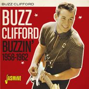 Buzz Clifford, Buzzin' 1958-1962 (CD)