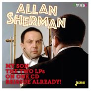 Allan Sherman, My Son The Two LPs On One Reissue Already! (CD)