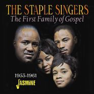 The Staple Singers, The First Family Of Gospel 1953-1961 (CD)