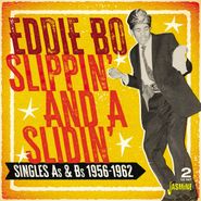 Eddie Bo, Slippin' & A Slidin': Singles As & Bs 1956-1962 (CD)