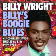 Billy Wright, Billy's Boogie Blues: His Complete Savoy Singles As & Bs 1949-1954 (CD)