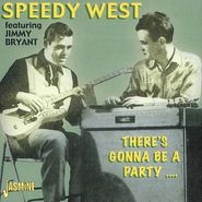 Speedy West, There's Gonna Be A Party (CD)