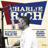 Charlie Rich, Midnight Blue: The Early Recordings 1958-1960 (CD)