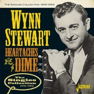 Wynn Stewart, Heartaches For A Dime: The Singles Collection 1956-1962 (CD)
