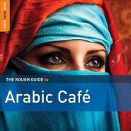 Various Artists, Rough Guide To Arabic Cafe (2nd Edition) (CD)