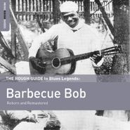 Barbecue Bob, Rough Guide To Blues Legends: Barbecue Bob (CD)