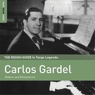 Carlos Gardel, The Rough Guide To Carlos Gardel (CD)