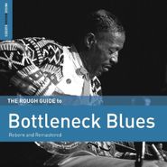 Various Artists, The Rough Guide To Bottleneck Blues (CD)