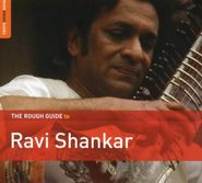 Ravi Shankar, The Rough Guide To Ravi Shankar (CD)