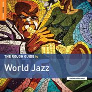 Various Artists, The Rough Guide To World Jazz (LP)
