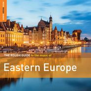 Various Artists, The Rough Guide To The Music Of Eastern Europe (CD)