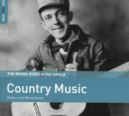 Various Artists, The Rough Guide To The Roots Of Country Music (CD)