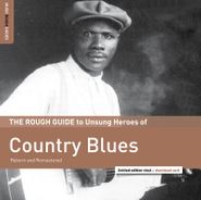 Various Artists, The Rough Guide To Unsung Heroes Of Country Blues [Record Store Day] (LP)