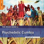 Various Artists, The Rough Guide To Psychedelic Cumbia (LP)
