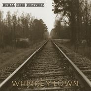 Whiskeytown, Rural Free Delivery (CD)