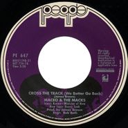 Maceo & The Macks, Cross The Track (We Better Go Back) / Boogie 'N' Twist (7")