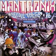 Mantronix, Needle To The Groove (7")