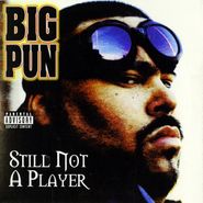 Big Pun, Still Not A Player (7")