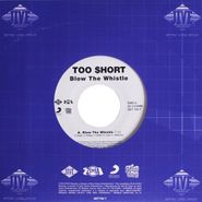 Too $hort, Blow The Whistle (7")