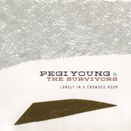 Pegi Young & The Survivors, Lonely In A Crowded Room [180 Gram Vinyl] (LP)