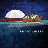 Buddy Miller, Cayamo Sessions At Sea [180 Gram Vinyl] (LP)