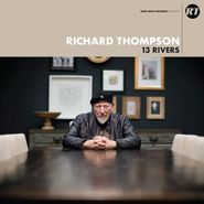 Richard Thompson, 13 Rivers [Colored Vinyl] (LP)