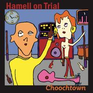 Hamell on Trial, Choochtown [20th Anniversary Edition] (LP)