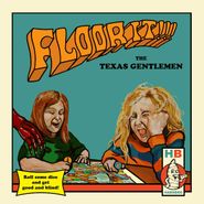 The Texas Gentlemen, Floor It!!! (LP)