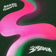Naked Giants, The Shadow (CD)