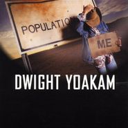 Dwight Yoakam, Population: Me (CD)