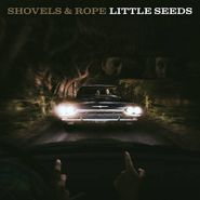 Shovels & Rope, Little Seeds (CD)