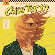 Sammy Brue, Crash Test Kid (CD)
