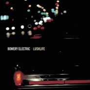 Bowery Electric, Lushlife (LP)