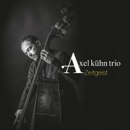 Axel Kühn Trio, Zeitgeist (CD)