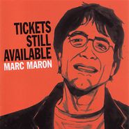 Marc Maron, Tickets Still Available (CD)
